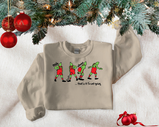 ...that's it, I'm not going-grinch Sweaters