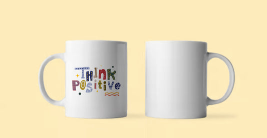 Think Positive Mug